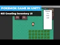 Make A Game Like Pokemon in Unity - Creating Inventory UI