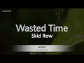 Skid Row - Wasted Time (Melody) (Karaoke Version)