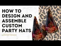 How to make a Custom Party Hat Graduation Theme Easy Canva Tutorial and Assembly