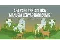 Download Lagu Apa Yang Terjadi Jika Manusia Lenyap dari Bumi?