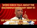 Lagu When Igbos Talk About The Discrimination Many Deny It! See What Primate Ayodele Said About The Igbos
