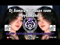 Download Lagu Dj Asmara Kerinduan Cover Meydarahma || Dj Selalu Kucoba Pertahankan Viral Tiktok !!