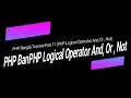 Learn PHP full bangla tutorial Part 11 PHP BanPHP Logical Operator And Or Not