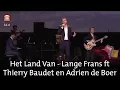 Download Lagu Het land van (FVD versie) - Lange Frans ft Thierry Baudet en Adrien de Boer