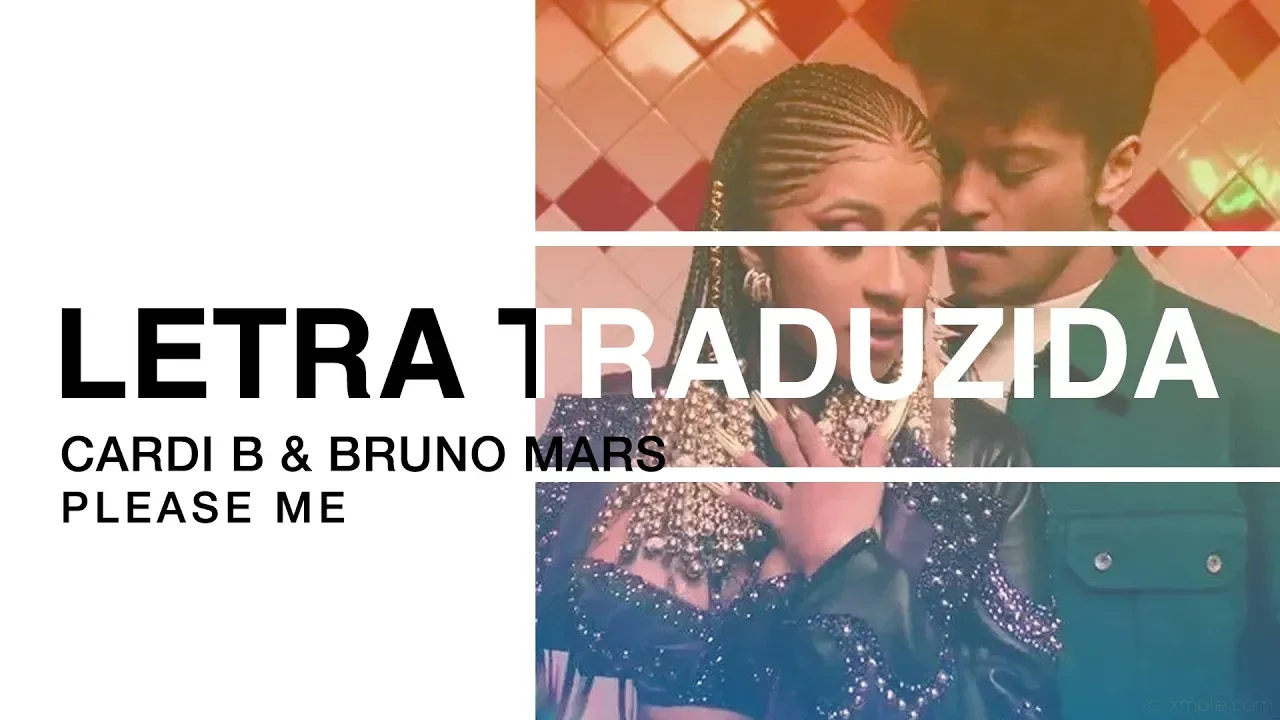 Cardi B & Bruno Mars - Please Me | Letra Traduzida Cardi B & Bruno Mars - Please Me | Letra Traduzida