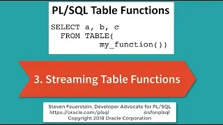 Getting Started with Table Functions 3 Streaming Table Functions