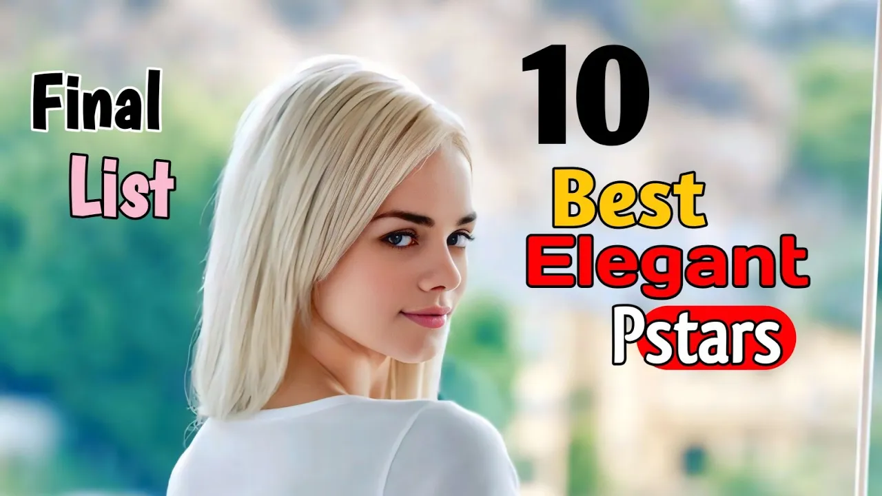 Top 10 Best Elegant Prnstars In The World Final List