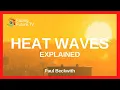 HEAT WAVES A Deadly Threat