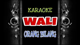 Download Wali - Orang bilang (Karaoke Version) MP3