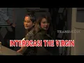 [FULL] INTEROGASI THE VIRGIN YANG BIKIN KETAWA TERUS! | LAPOR PAK! (16/08/22)
