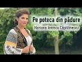 Download Lagu Mariana Ionescu Căpitănescu -  Pe poteca din pădure (Videoclip Oficial)