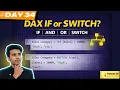 Logical Functions in DAX IF AND OR SWITCH Explained DAY-34