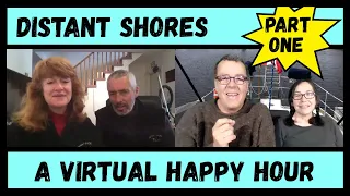 Distant Shores and Wind over Water have a Virtual Happy Hour