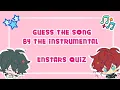 Download Lagu GUESS THE ENSTARS SONG BY ITS INSTRUMENTAL - QUIZ