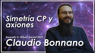 Entrevista a Claudio Bonnano, premio Kenneth G. Wilson for Excellence in Lattice Field Theory 2025