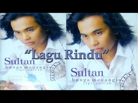 Download MP3 Sultan - Lagu Rindu (Video Lirik)