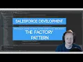Salesforce SoC and Apex Common Tutorial Series Ep 3 - The Factory Pattern