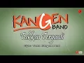 Download Lagu Kangen Band - Takkan Terganti (OFFICIAL LYRIC)