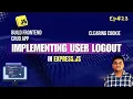 Implemented User Logout in Express js Mongoose Clear Cookie