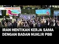 Download Lagu Parlemen Iran Menghentikan Kerja Sama Dengan Pengawas Nuklir PBB Atau IAEA | Liputan 6