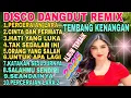 Download Lagu DUA JAM NONSTOP ‼️ DISCO DANGDUT NOSTALGIA
