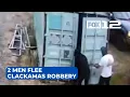 2 men flee Clackamas County robbery