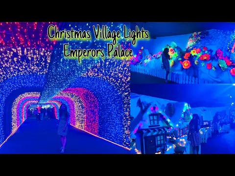 Download MP3 Cristmas Village Lights | Emperors Palace Johannesburg | South Africa #christmas #christmaslights