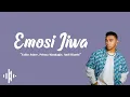 Download Lagu Emosi Jiwa - Fabio Asher, Prinsa Mandagie, Andi Rianto | Lirik Lagu