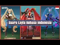 Download Lagu Suara Layla Bahasa Indonesia Hero Mobile Legends