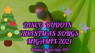 Download ✨ DISCO BUDOTS Christmas Song Megamix 2021🎄Nonstop Budots Christmas Music Dance Megamix 2021 🎶💯 MP3