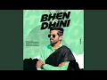 Download Lagu Bhen Ki Dhini