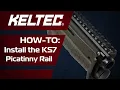 How-To Install the KS7 Picatinny Rail