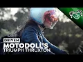 MotoDoll s Life Changing Triumph Thruxton 900 Motorcycle DRIVEN Ep 42