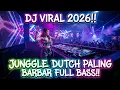 Lagu 🎧 DJ JUNGLE DUTCH BARBAR FULL BASS 2026!! DJ VIRAL PALING DICARI