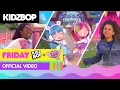 Download Lagu KIDZ BOP Kids + BFF - Friday (Official Music Video)