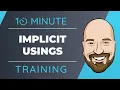 Implicit Usings in NET 6 In 10 Minutes or Less
