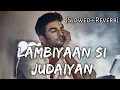 Download Lagu Lambiyaan Si Judaiyan (Slowed + Reverb)| Arijit Singh | Beats Peacock | TextAudio Lyrics| #SSR