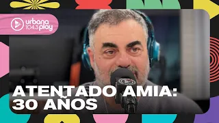 "Yo estaba a dos cuadras de AMIA cuando fue el atentado": Roberto Moldavsky #VueltaYMedia