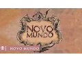 Novo Mundo - Abertura da novela das seis da globo