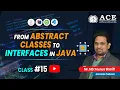 Class FROM ABSTRACT CLASSES TO INTERFACES IN JAVA Complete Course ACE Engg College