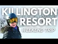 The Ultimate Killington Resort Weekend Trip Skiing and Apres-Ski Fun in Vermont