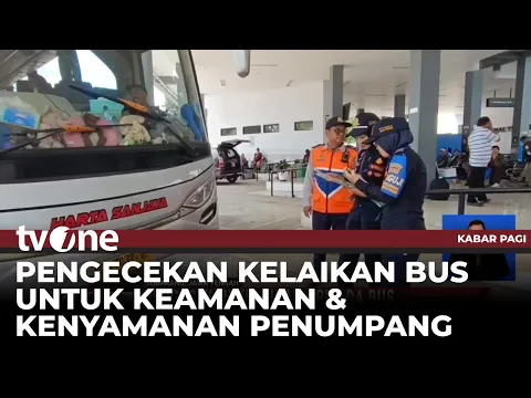 Demi Kenyamanan dan Keamanan, BPTD Perketat Pengecekan Kelaikan Armada Bus