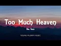 Bee Gees - Too Much Heaven (Lyrics)