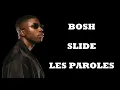Bosh - Slide (Paroles)