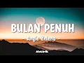 Lagu Angie Zelena - Bulan Penuh (Lirik Lagu)
