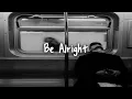Download Lagu dean lewis - be alright (slowed down to perfection + reverb)