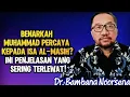 Lagu DR. BAMBANG NOORSENA: DID MUHAMMAD REALLY BELIEVE IN THE REVELATION OF ISA AL-MASIH? THIS IS AN E...