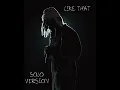 Download Lagu Future - Like That (Solo Version) (OG)