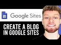 How To Create a Blog in Google Sites Full Step By Step Guide