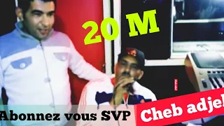 CHEB ADJEL 3yit Saber Ou 3yit Ched  CHEB ADJEL 3yit Saber Ou 3yit Ched